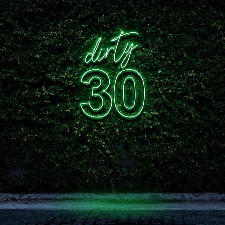 "DIRTY 30" BIRTHDAY NEON SIGN-Neonsigns-45 x 90 cm-Green-Cut to Shape-Neon Brothers