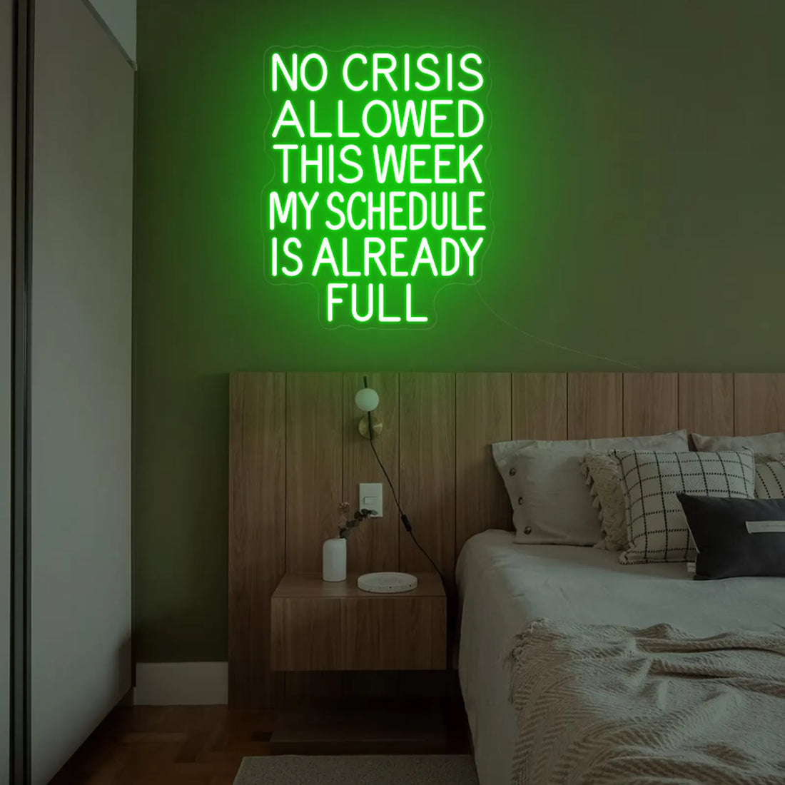 No Crisis Allowed This Week My Schedule Is Already Full Neon Sign | Motivational Quote LED Light